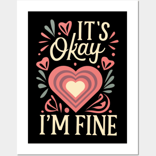 It's okay I'm fine Posters and Art